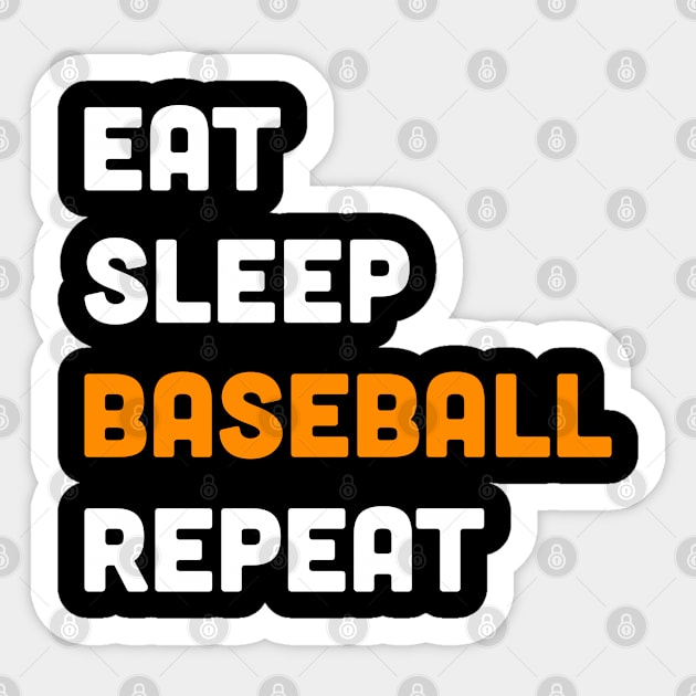 Eat sleep baseball repeat Sticker by inspiringtee